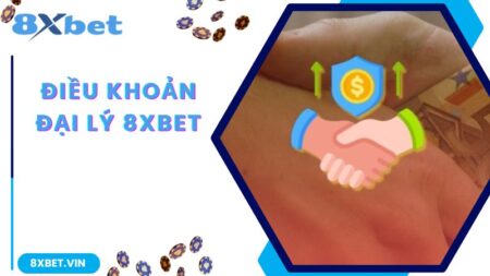 Đại Lý 8Xbet - Cơ Hội Kiếm Thu Nhập Trăm Triệu Cho Bạn